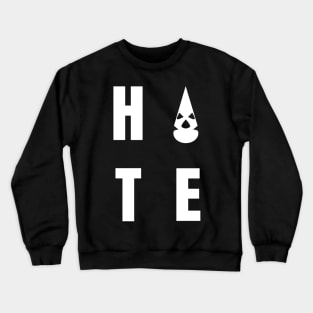 HATE Crewneck Sweatshirt